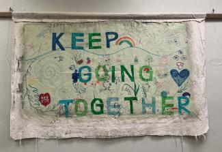 Keep Going Together Art Exhibit